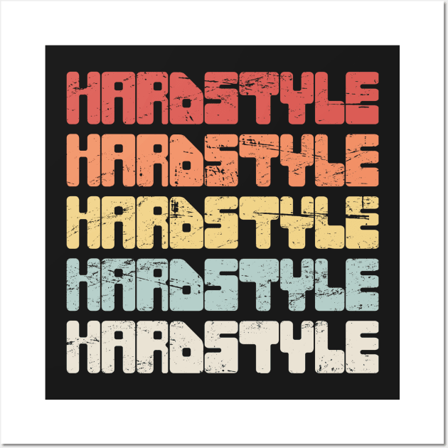 Retro Vintage HARDSTYLE Music Wall Art by MeatMan